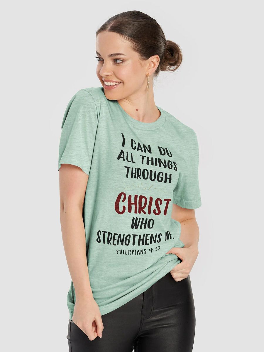 I can do all things through Christ who strengthens me T-Shirt product image (60)