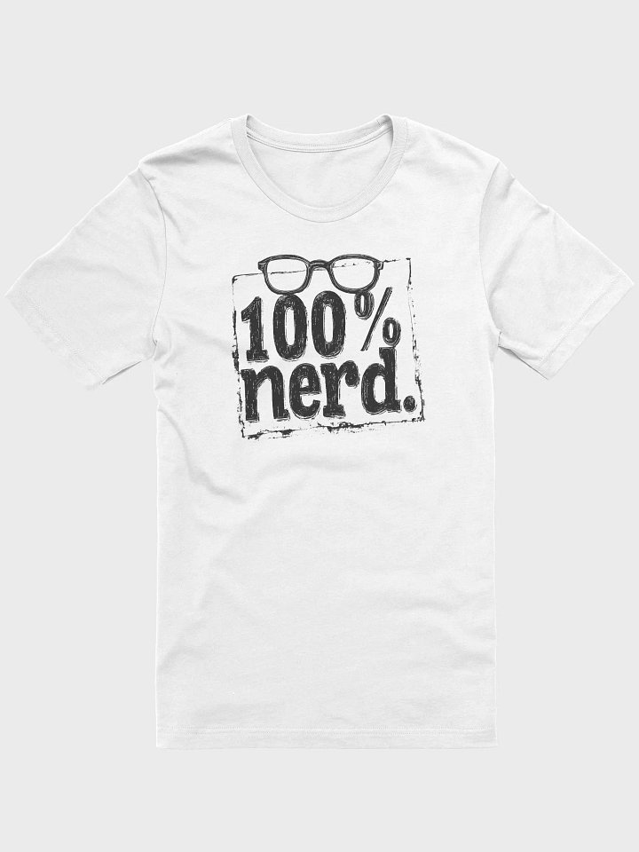 "100% Nerd." With Border. T-Shirt product image (1)