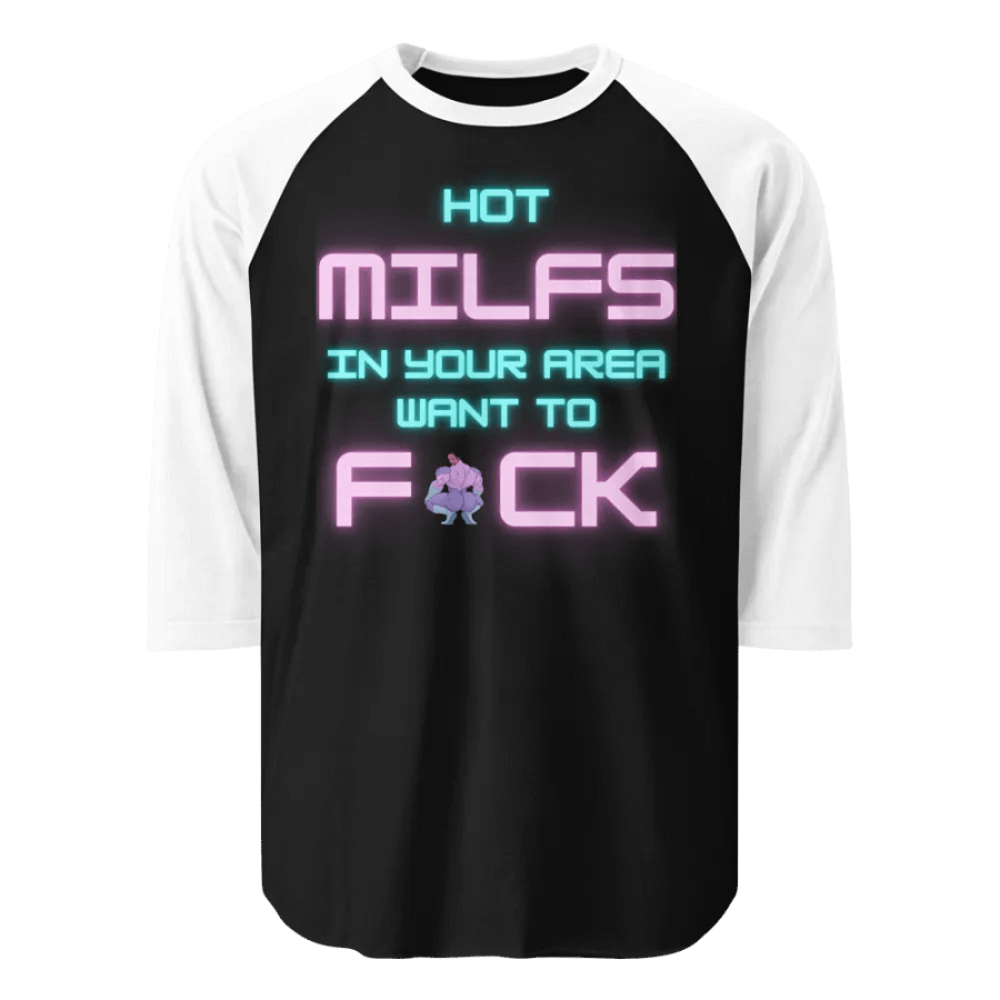 Hot Milfs Want to Baseball Tee product image (1)