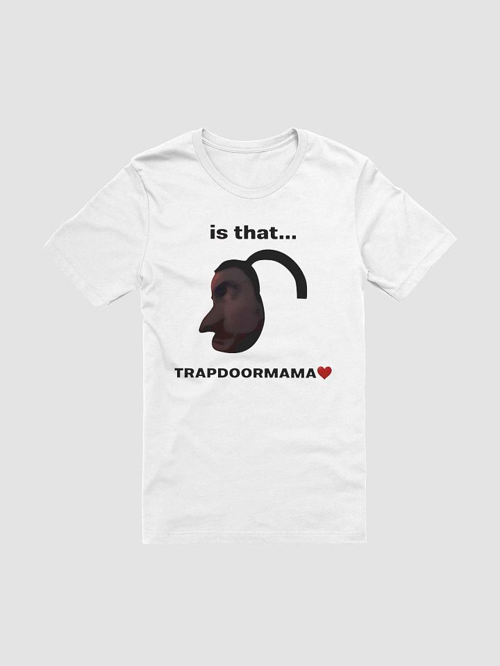 Elise Ilomilss Is That Trapdoormama Shirt product image (2)