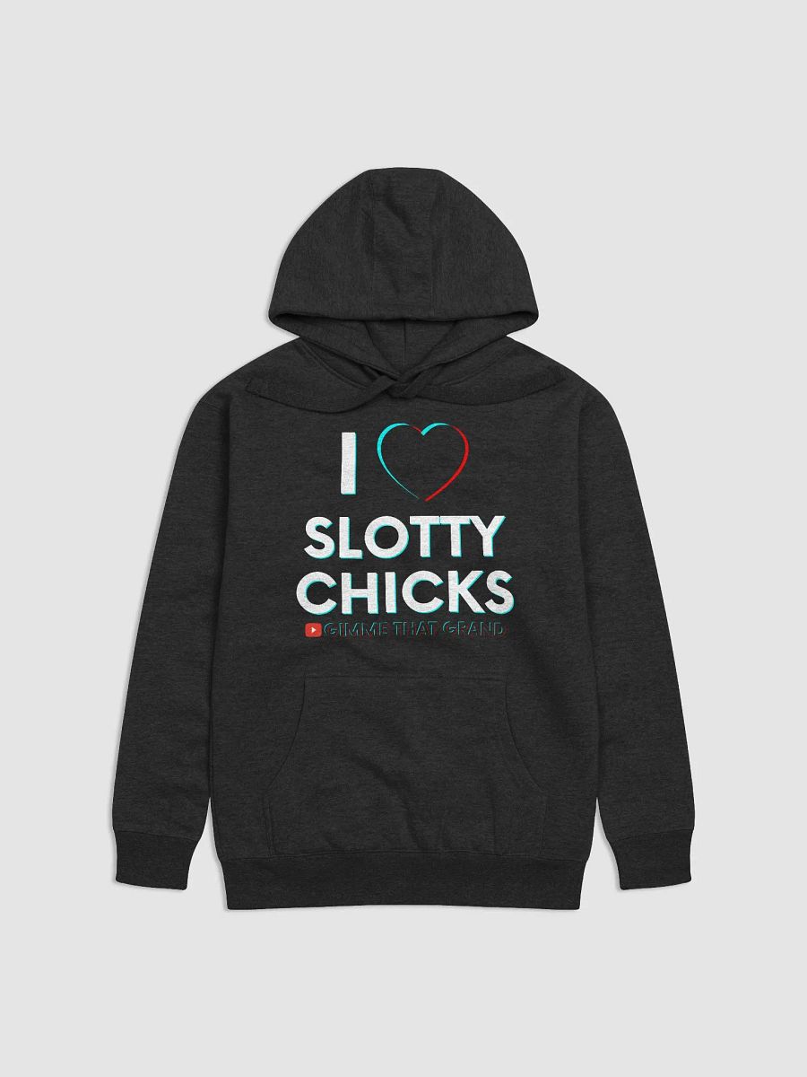 I Love Slotty Chicks Premium Unisex Hoodie product image (1)