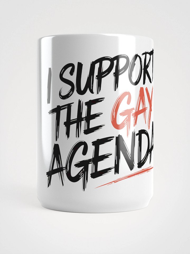 I SUPPORT THE GAY AGENDA product image (1)