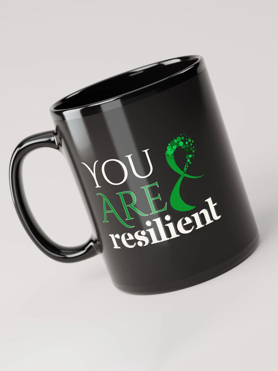 You Are Resilient, Mental Health Black Glossy Mug product image (3)