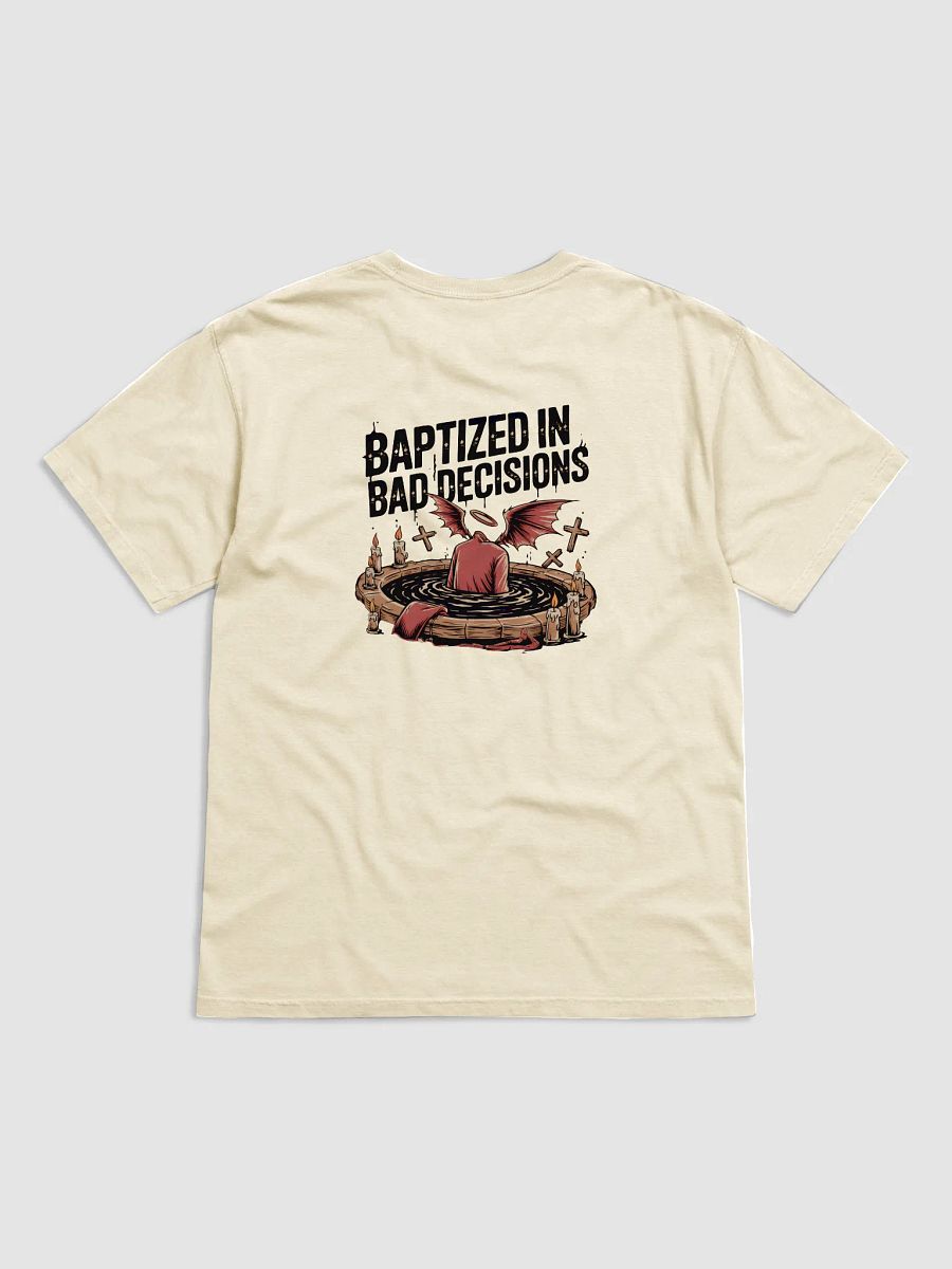Baptized in Bad Decisions product image (5)