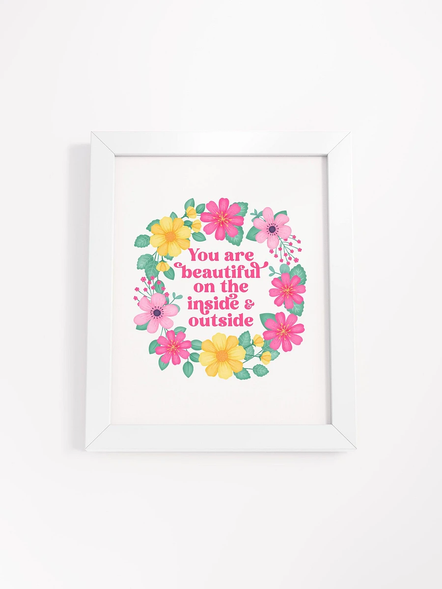 You are beautiful on the inside & outside - Motivational Wall Art White product image (4)