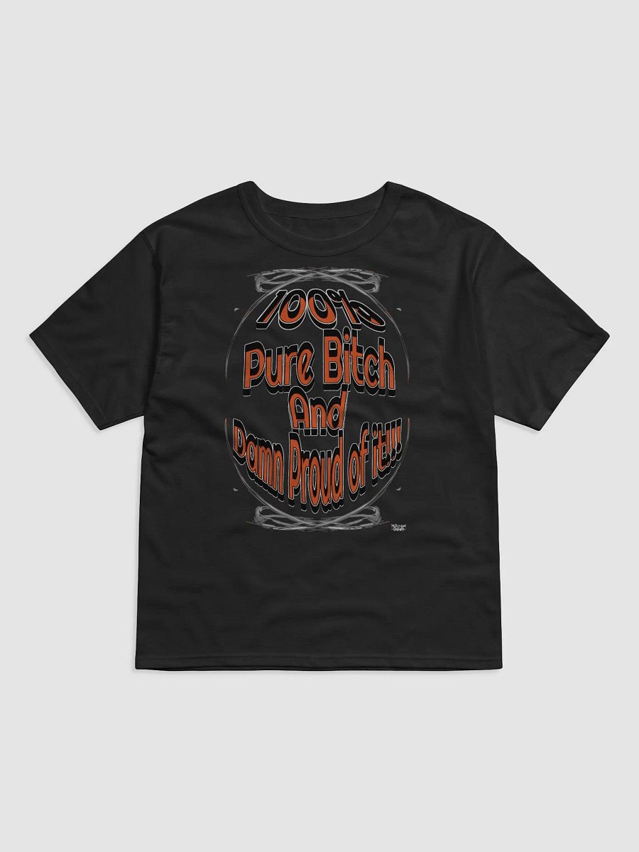 100% Pure Bitch and Damn Proud of it - 01 - Relaxed-Fit T-Shirt product image (1)