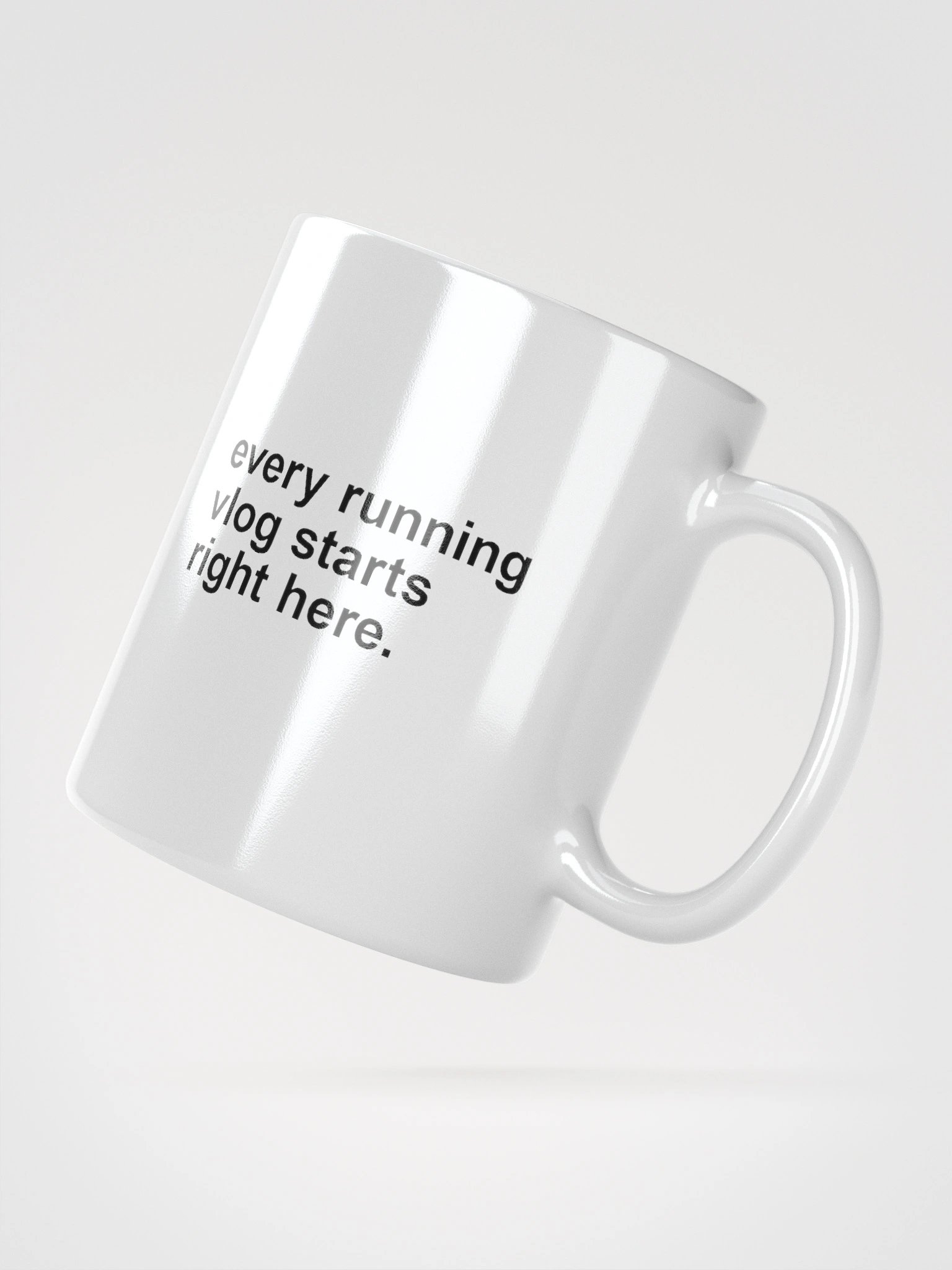 Coffee Mug "every running vlog starts right here." product image (2)