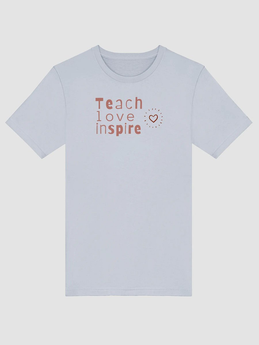 Teach Love Inspire T-Shirt product image (1)