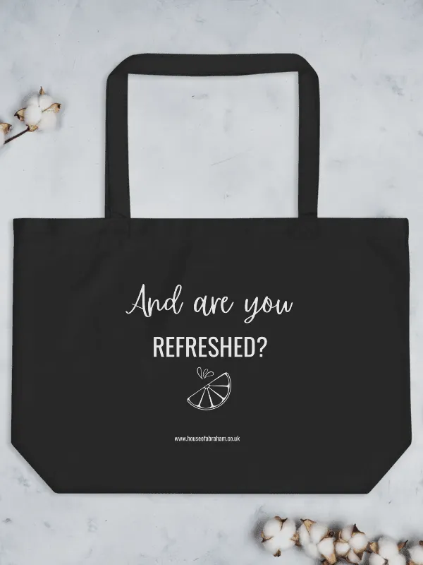And Are You Refreshed? - Organic Tote Bag product image (2)