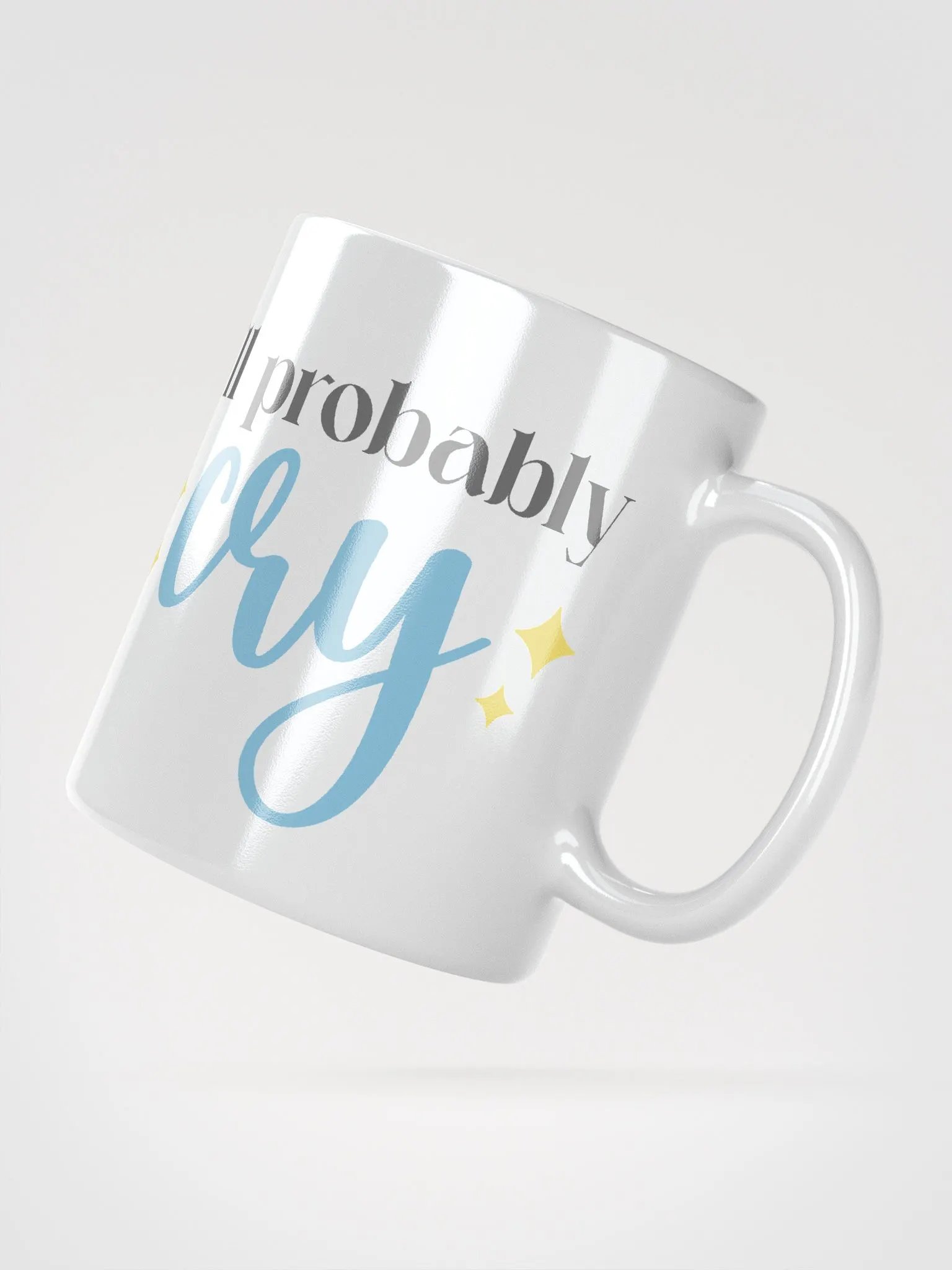 I'll probably cry mug product image (4)