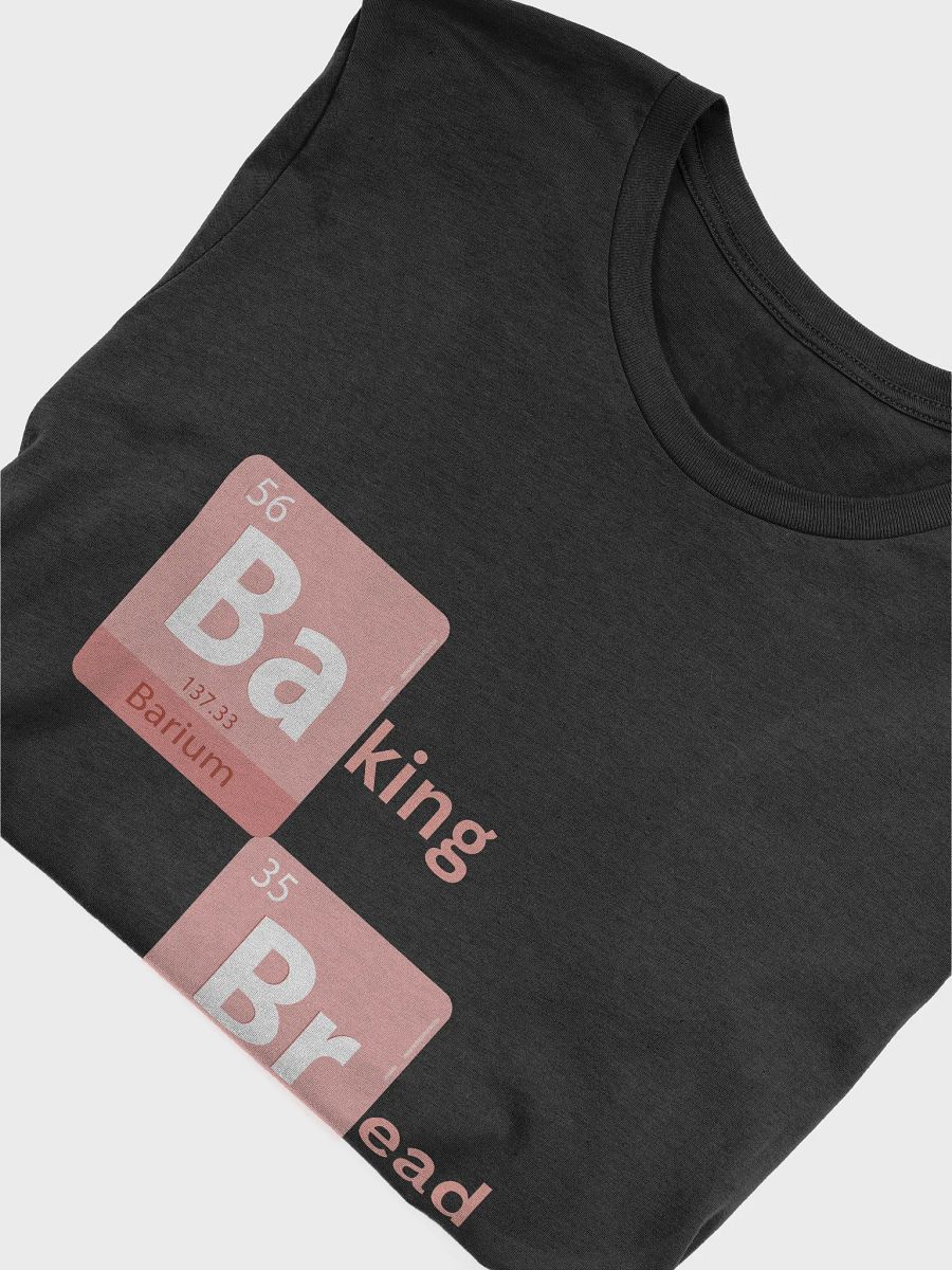 Periodic Table Baking Bread T-Shirt product image (5)