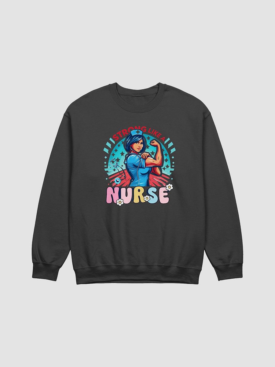 Strong Like a Nurse Crewneck Sweatshirt product image (8)
