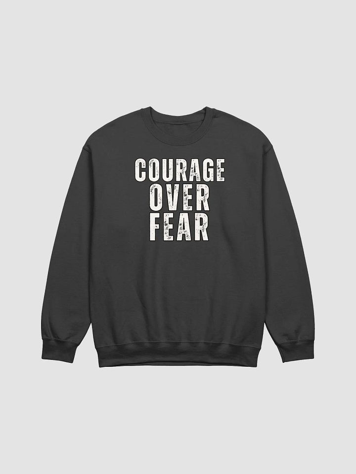 Courage Over Fear Distressed Gildan Sweatshirt product image (2)