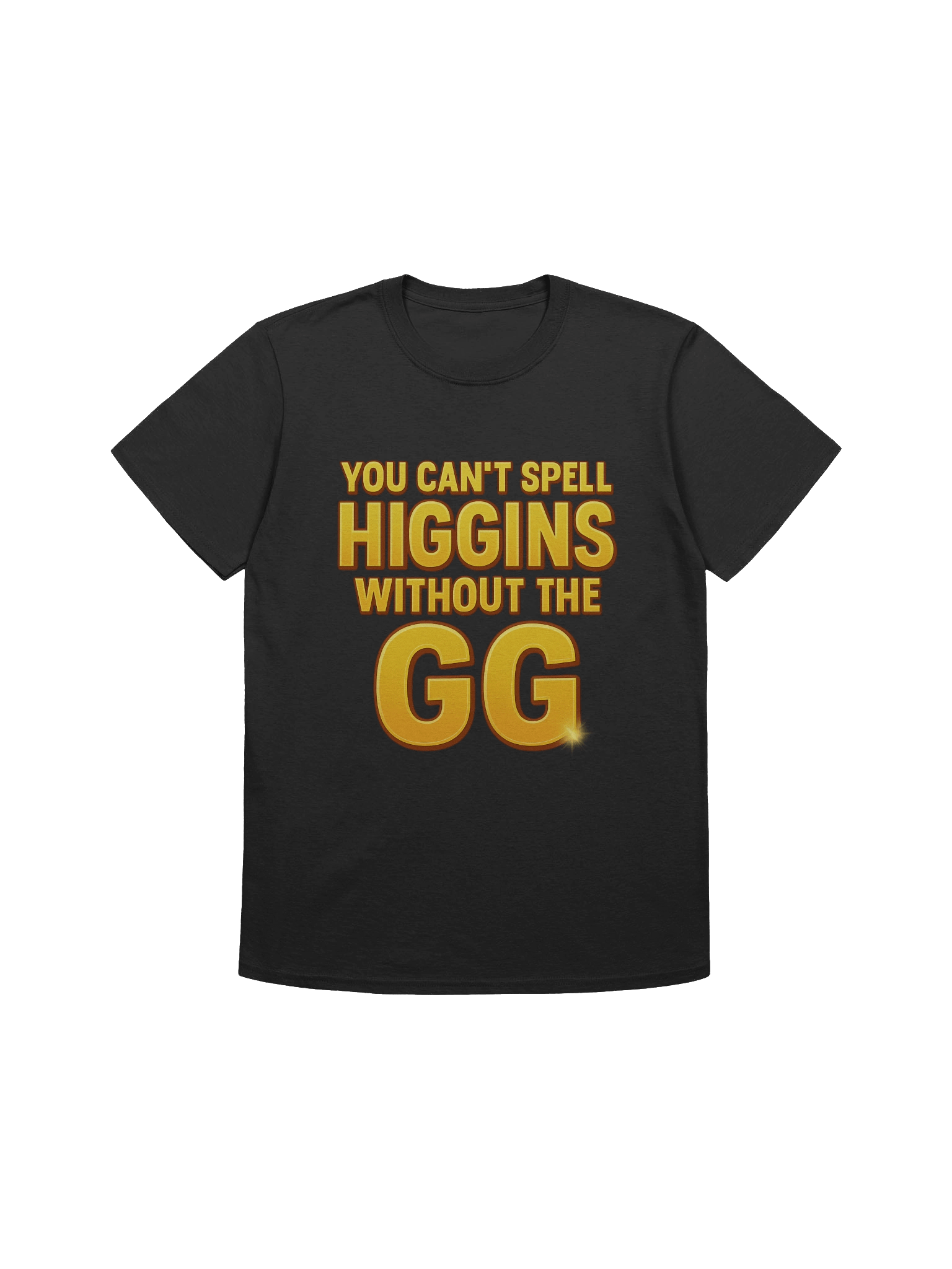 "You Can't Spell Higgins Without The GG" T-Shirt product image (1)