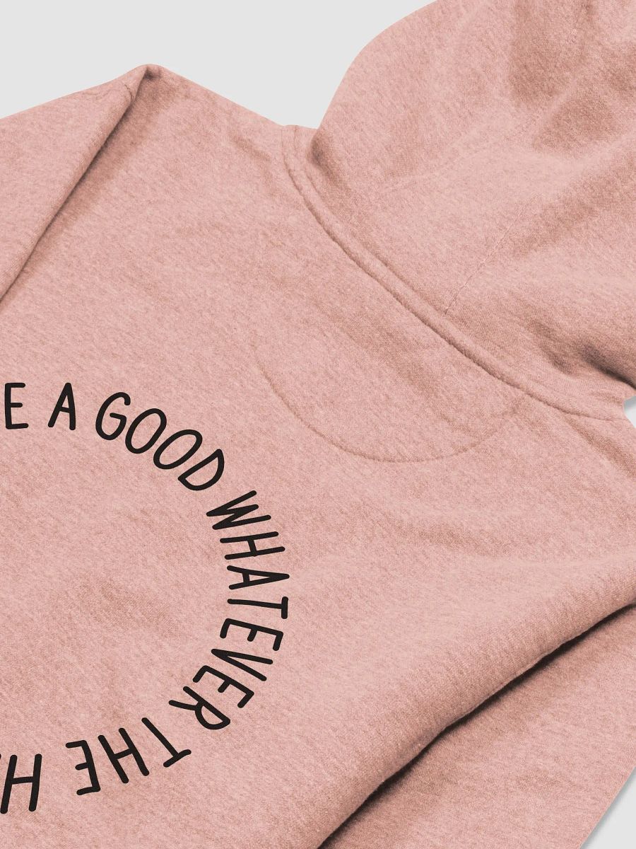 have a good day hoodie (black lettering + censored) product image (4)