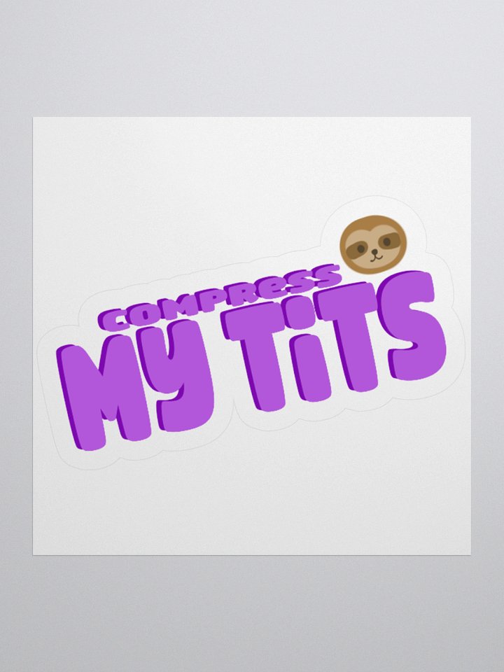 Compress My Tits Sticker product image (2)