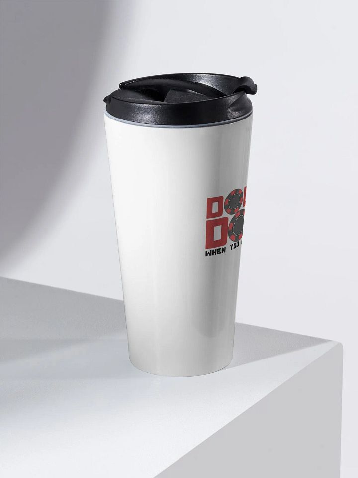 DOUBLE DOWN WHEN YOU RUIN YOR LIFE product image (2)