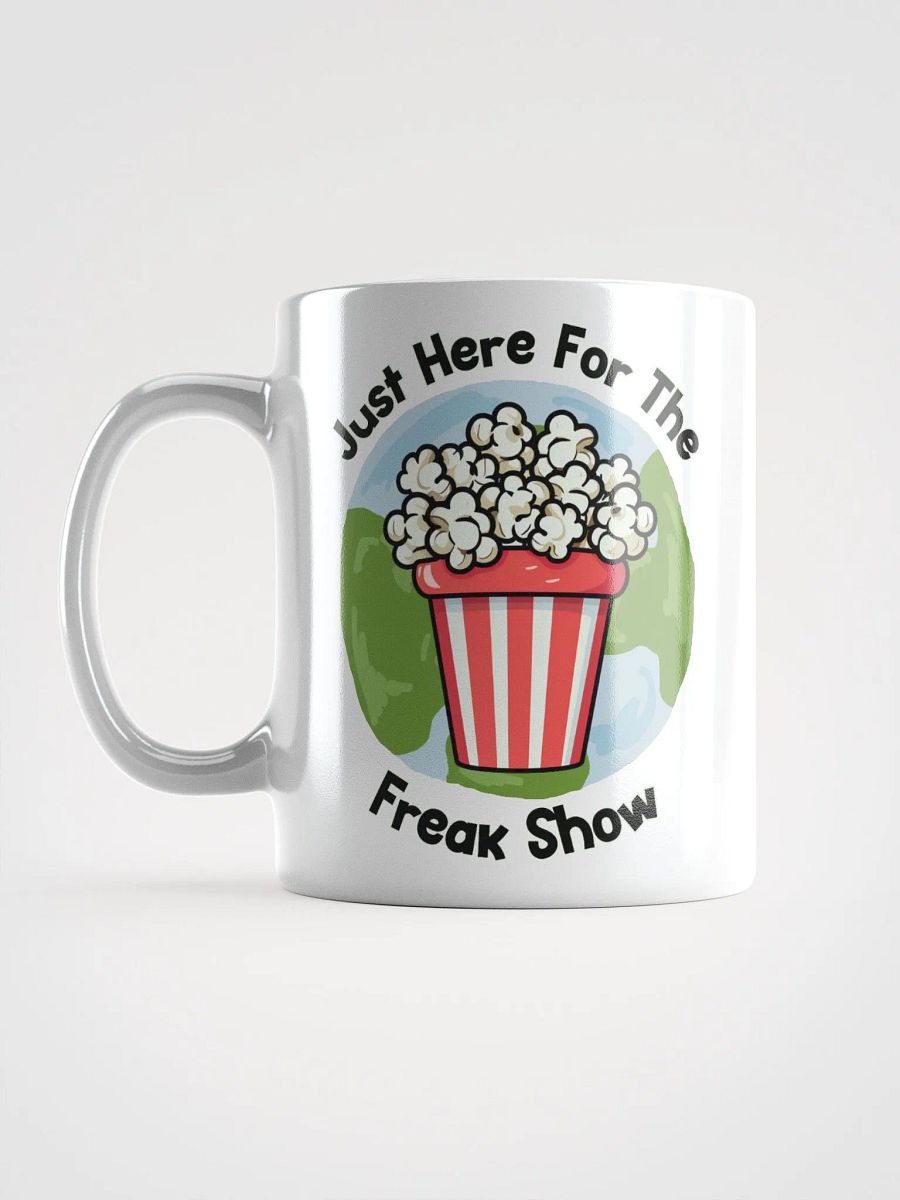 Just Here For The Freak Show Mug product image (18)