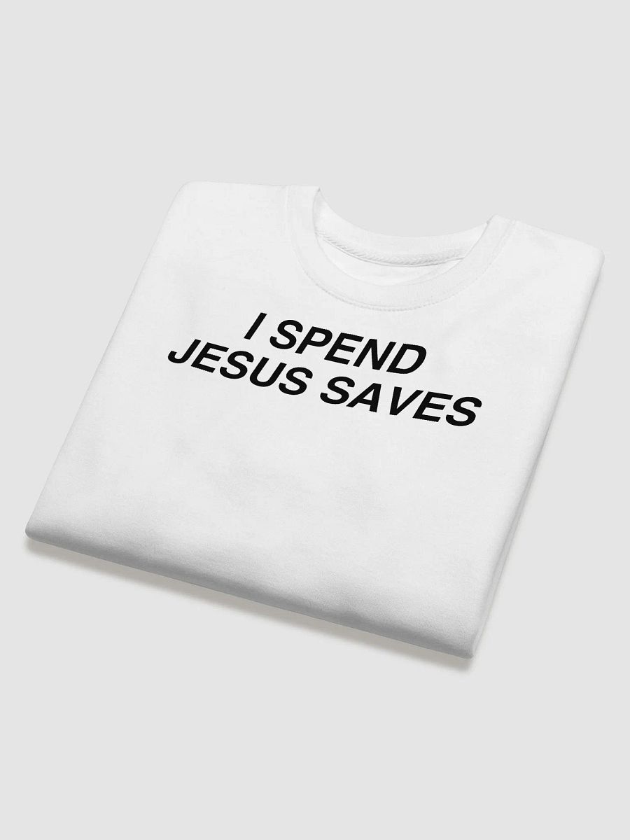 I Spend, Jesus Saves Crewneck product image (16)