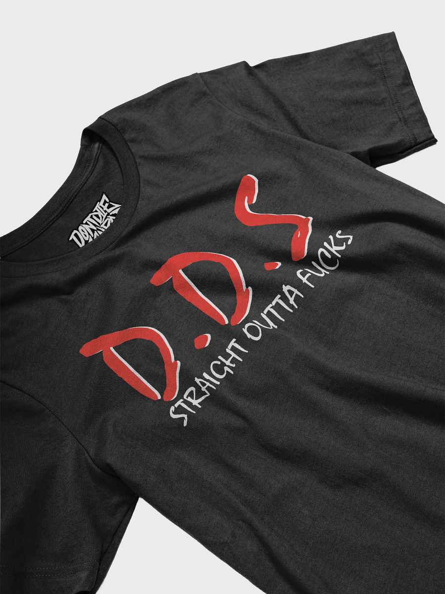 DDS Straight Outta Fucks Shirt product image (3)