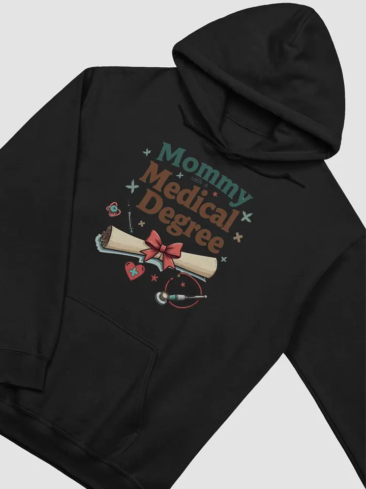 Mommy with a Medical Degree Classic Hoodie product image (15)