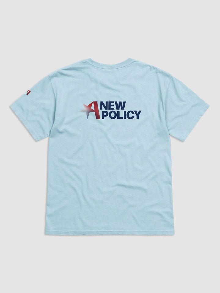 America Needs A New Policy T - Sky Blue product image (2)