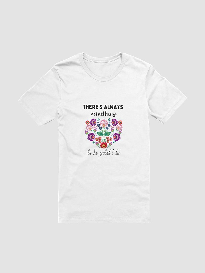 'To Be Grateful For' T-Shirt product image (1)