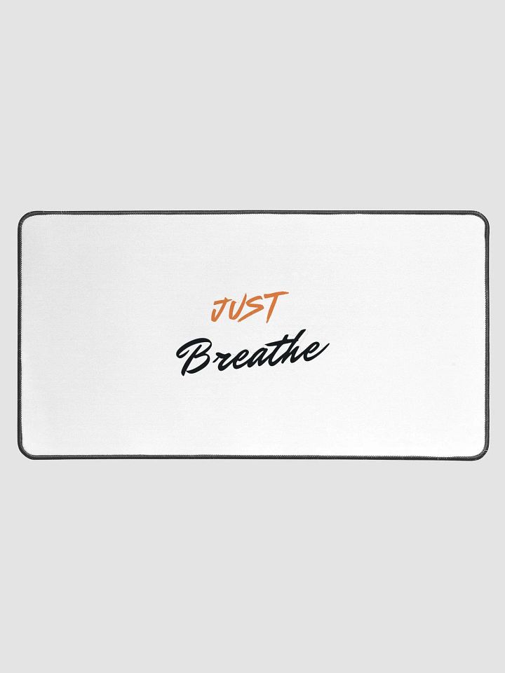 JUST Breathe Desk Mat - Stay Inspired product image (1)