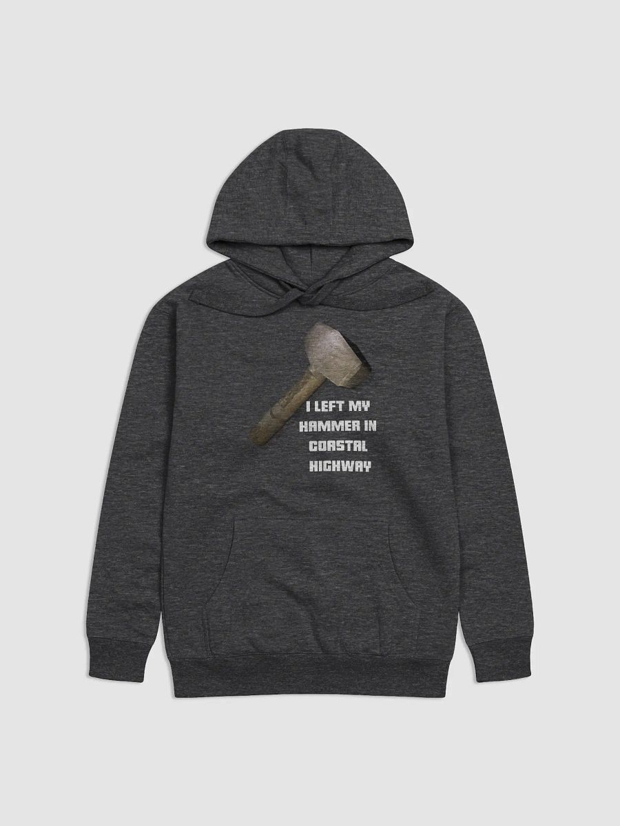 I Left My Hammer In Coastal Highway Hoodie product image (1)