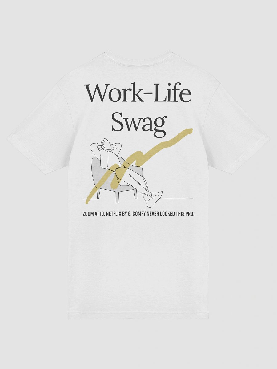 Work‑Life Swag T-Shirt product image (6)