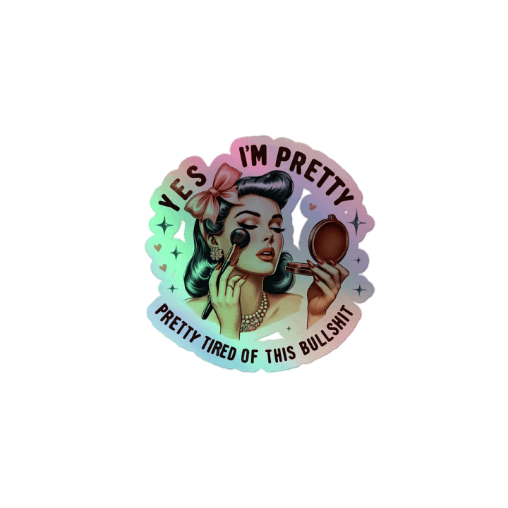 Yes I'm Pretty Sticker product image (1)
