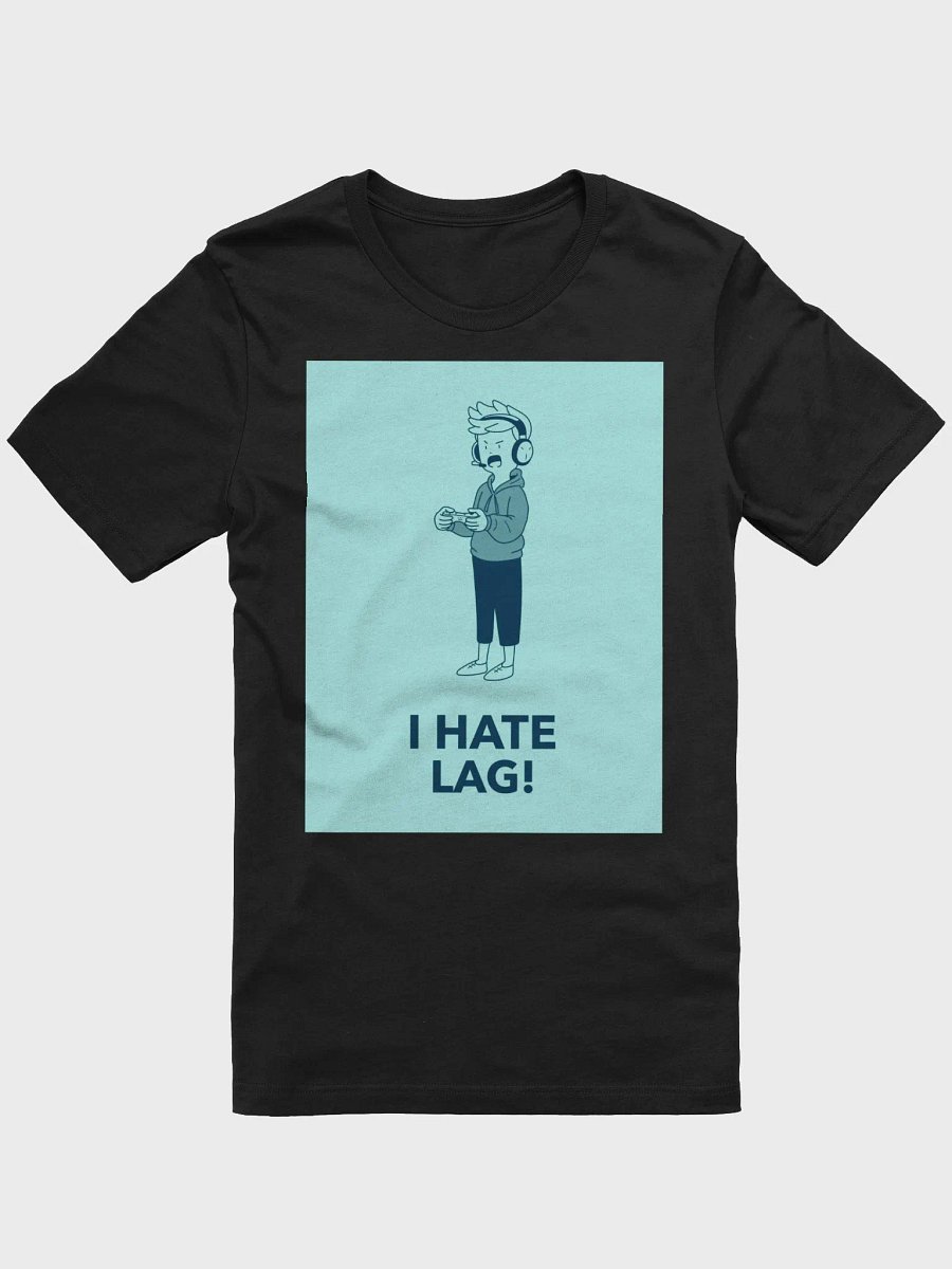 I Hate Lag! TShirt product image (1)