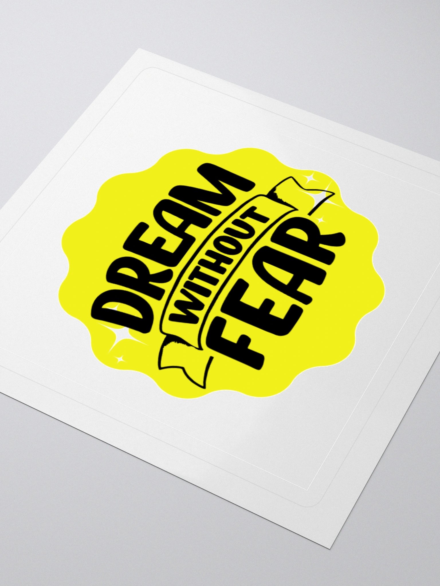 Dream Without Fear - Limitless Dreams 3x3 Sticker product image (3)