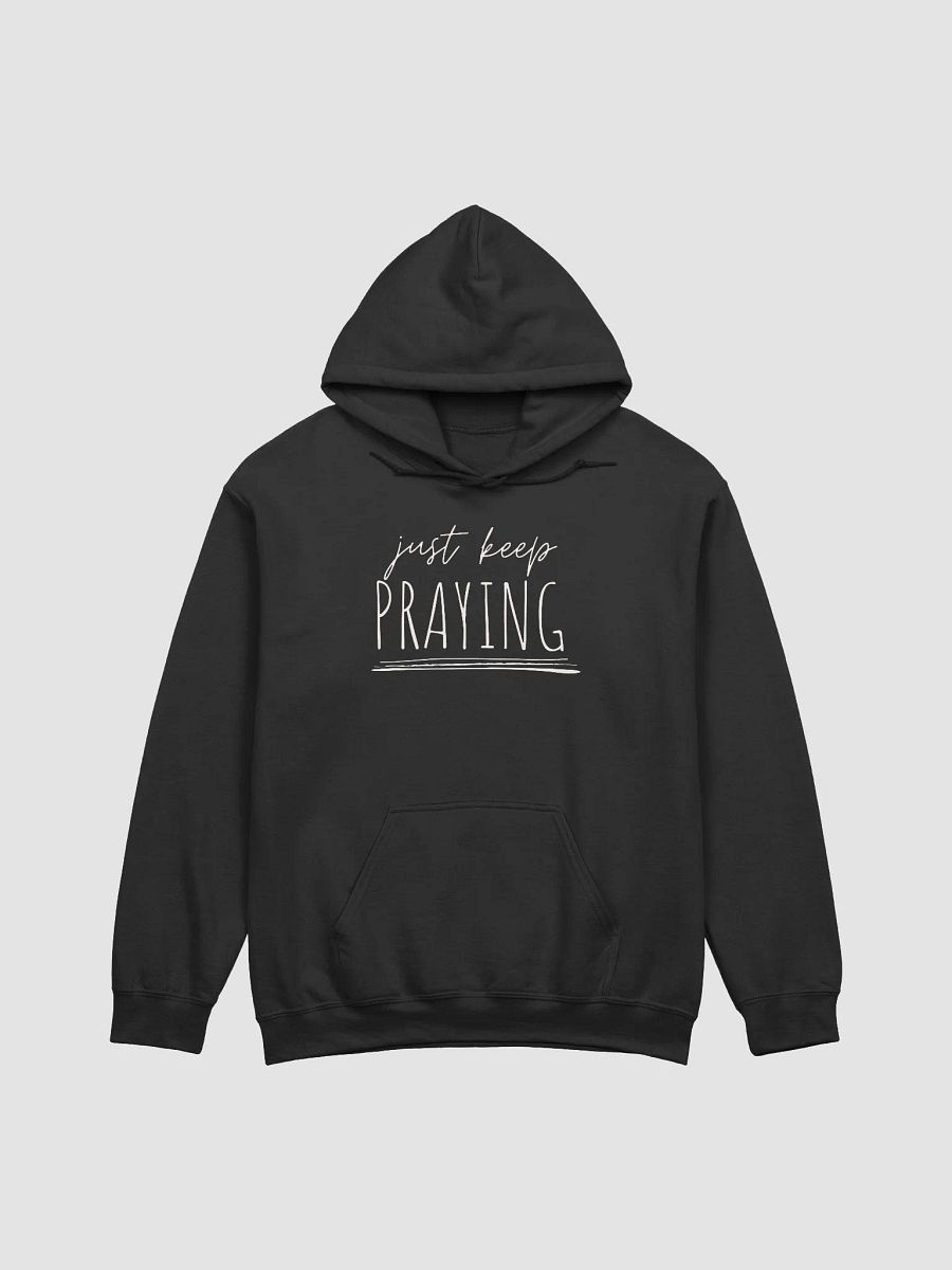 Just Keep Praying Christian Culture Hoodie product image (1)