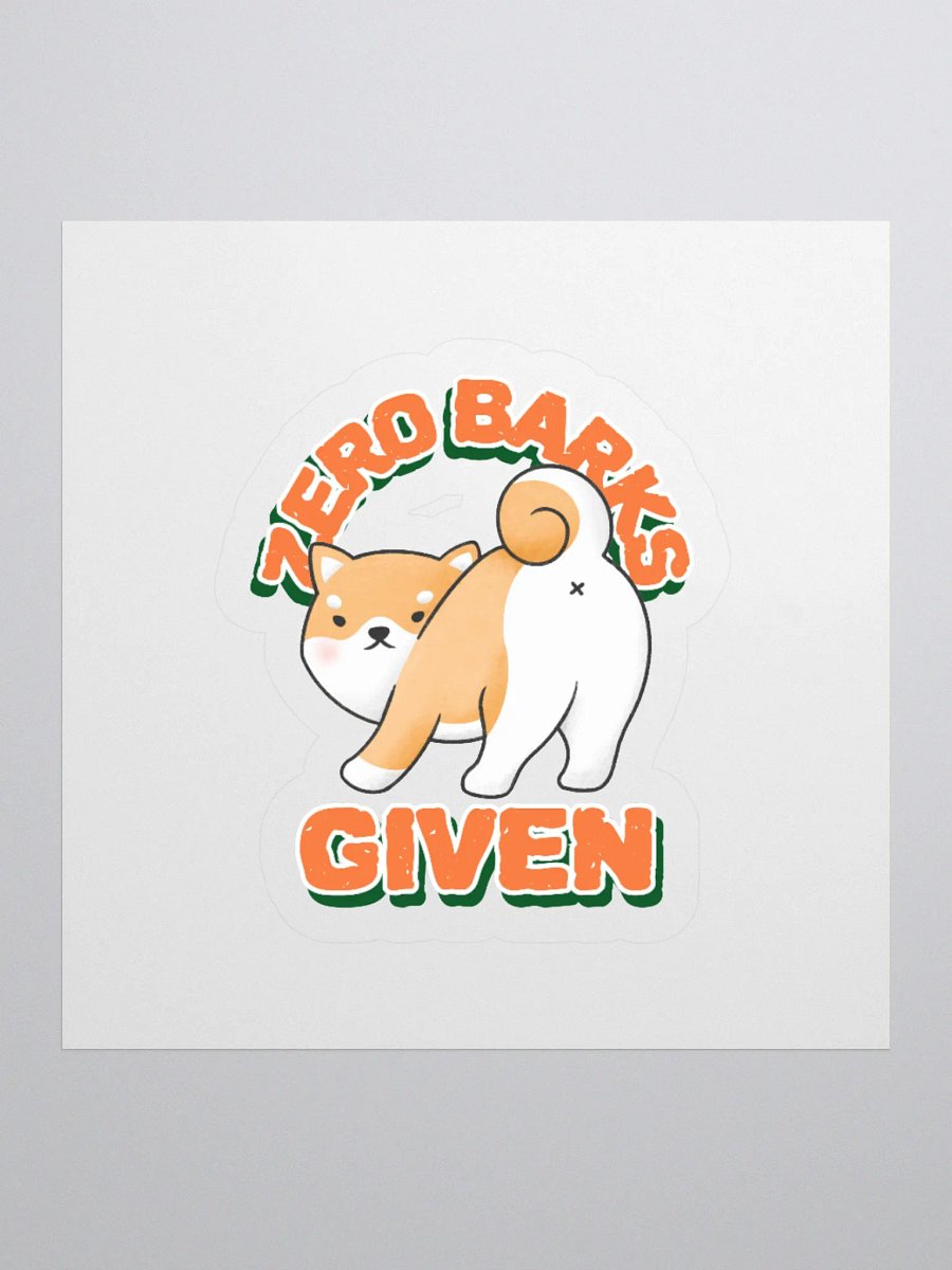 Zero Barks Given Dog Kiss Cut Stickers product image (2)