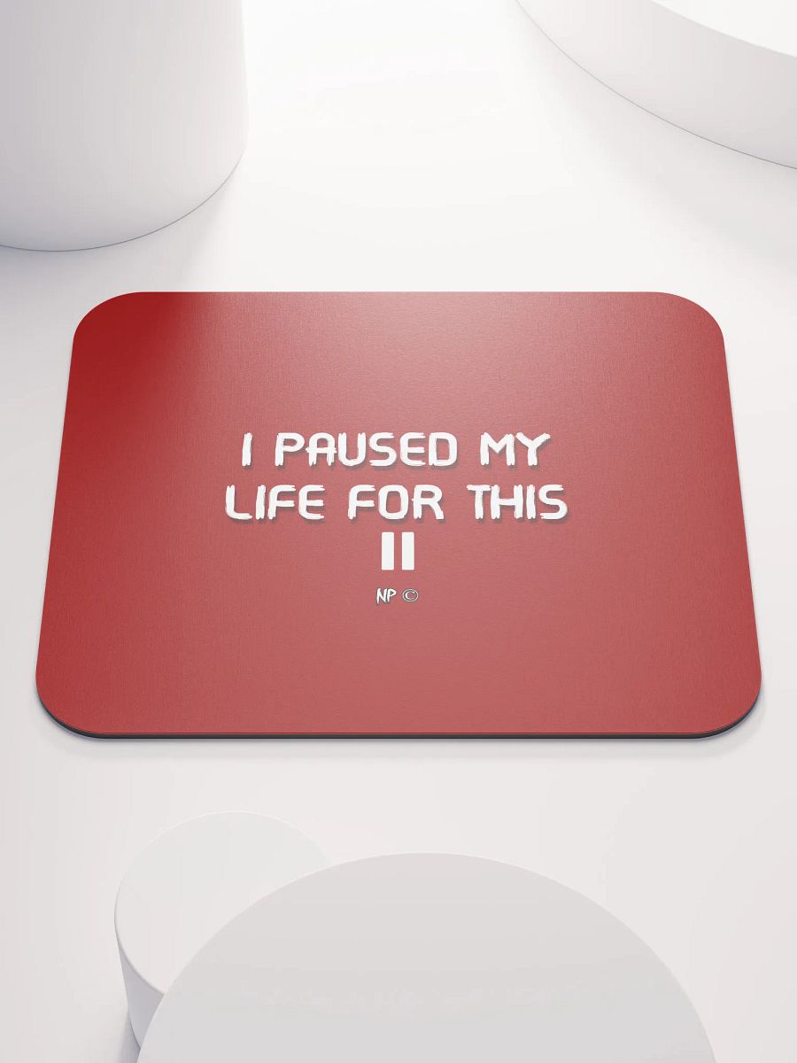 I paused my life product image (2)