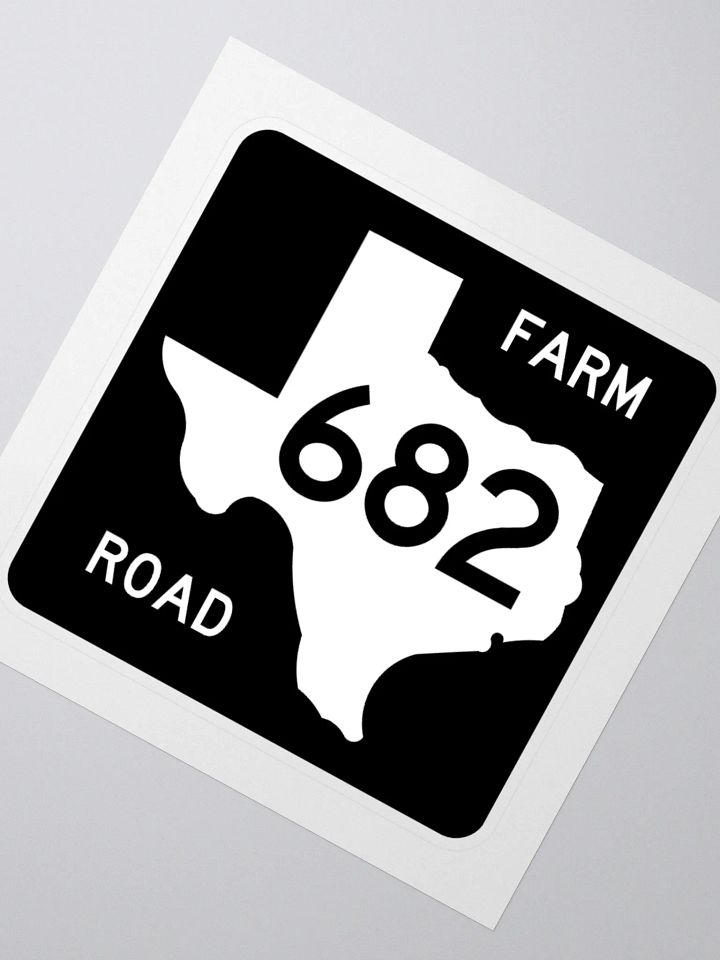 Texas Farm Road Sign FM 682 Sticker product image (2)