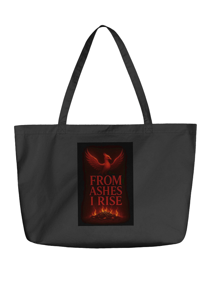 From Ashes I Rise – Resilience - Organic Cotton Tote Bag (Wide) product image (1)