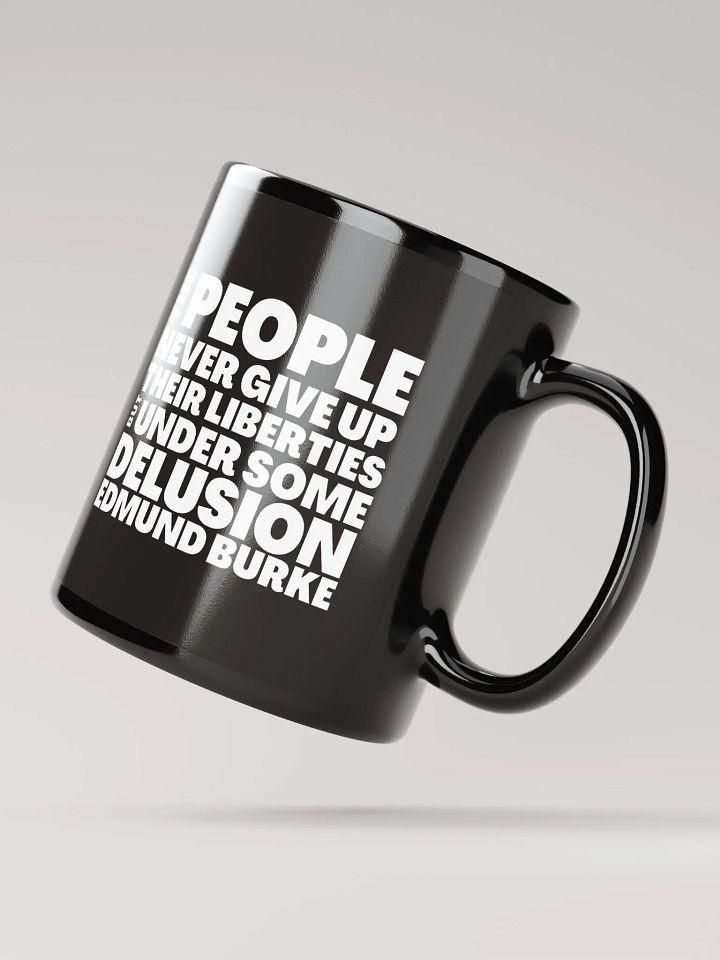 Edmund Burke Quote About Giving Up Liberties Mug product image (2)