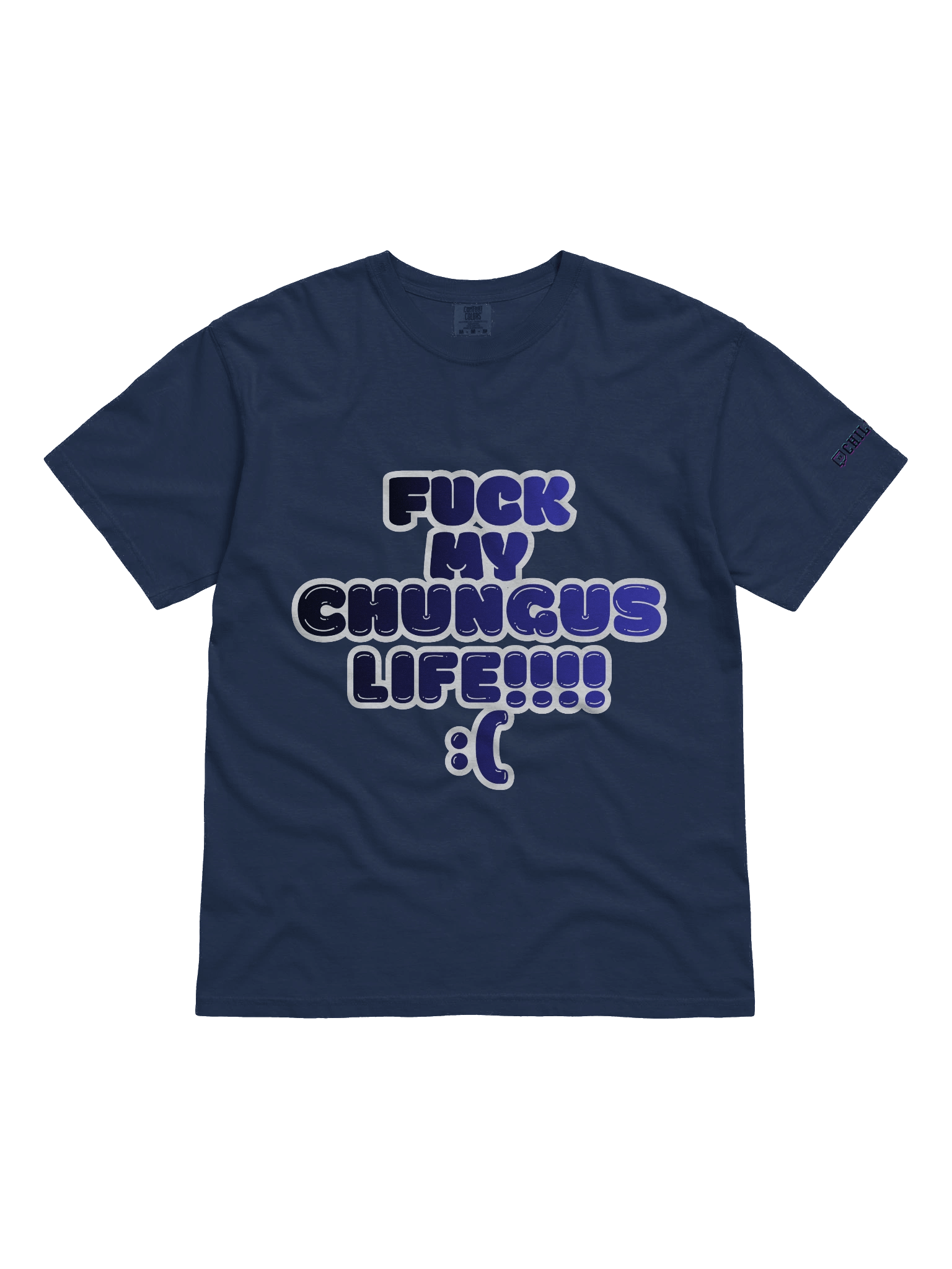 FUCK MY CHUNGUS LIFE product image (5)