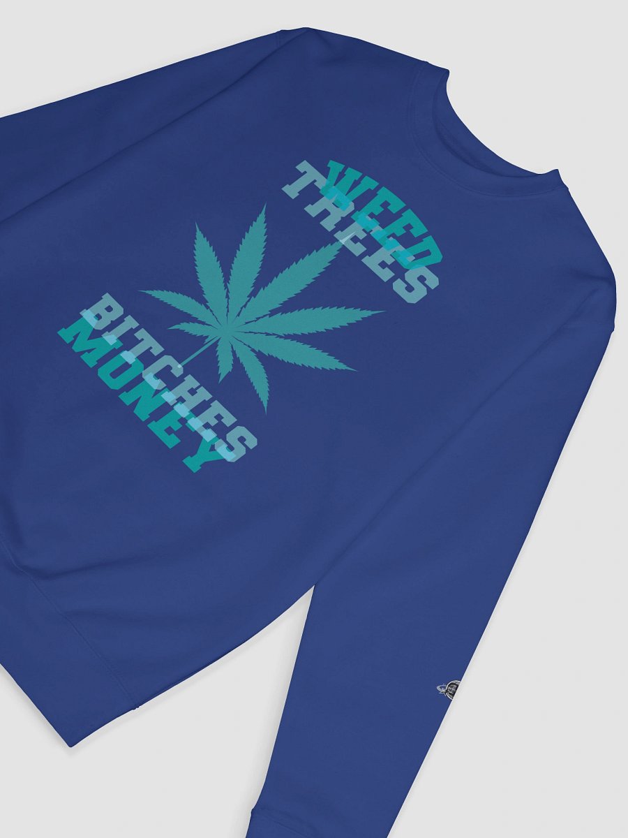 Weed and Trees, Money 01 | Sweatshirt product image (32)