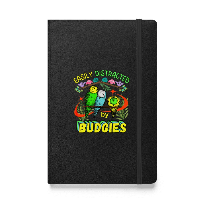 Easily Distracted By Budgies Bliss Hardcover Notebook product image (1)