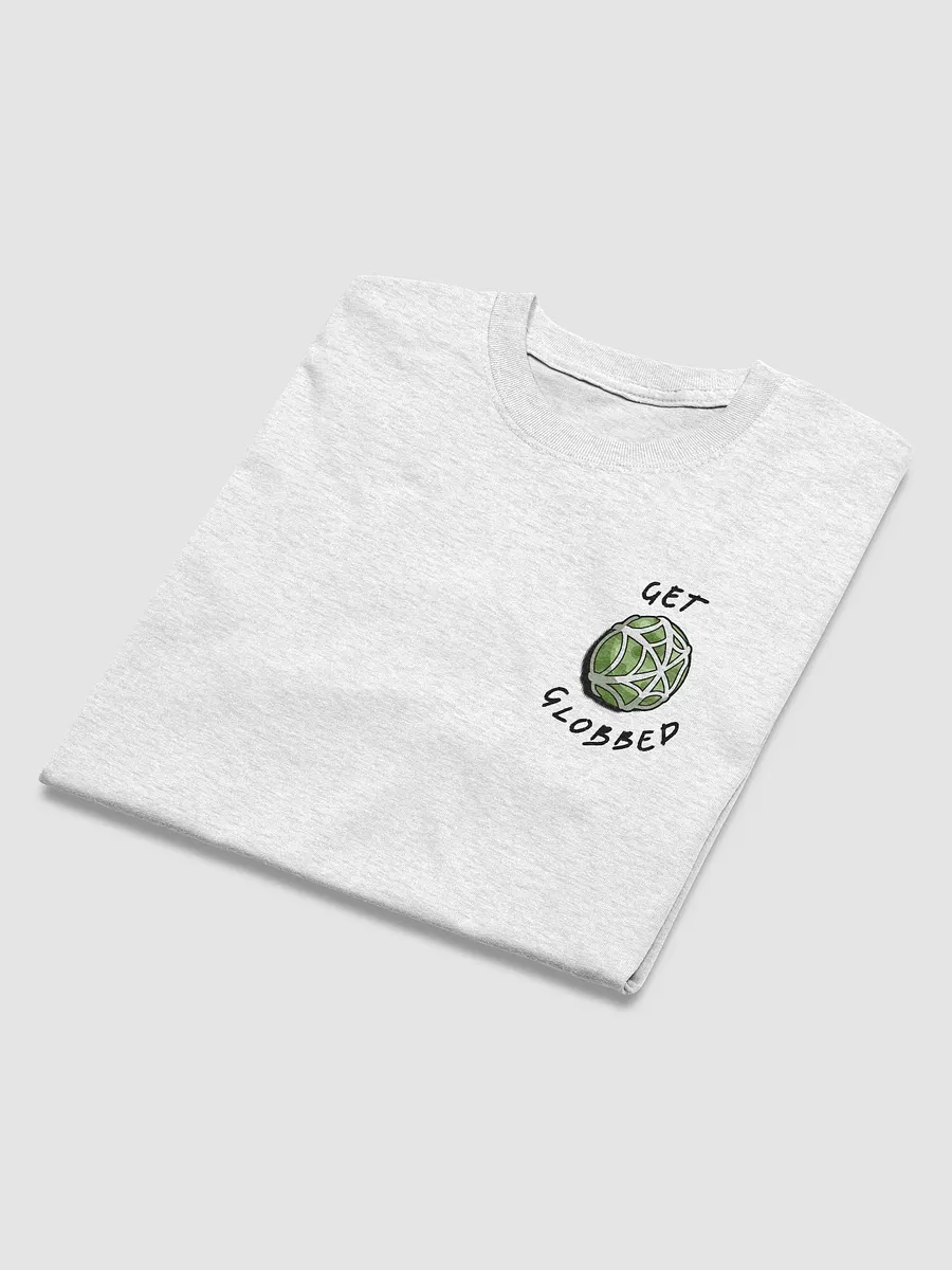 'Get Globbed' T-Shirt product image (3)