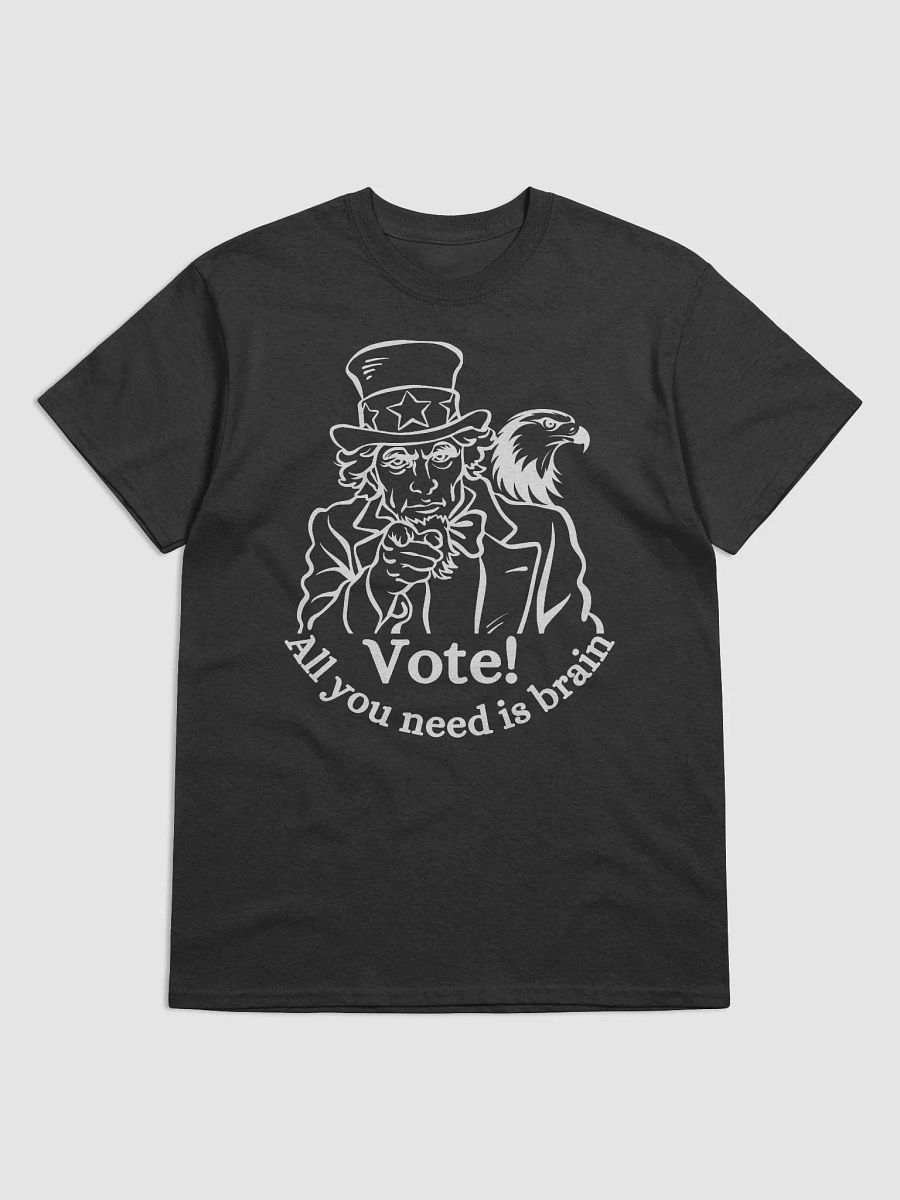 Vote! All you need id brain T-Shirt product image (2)
