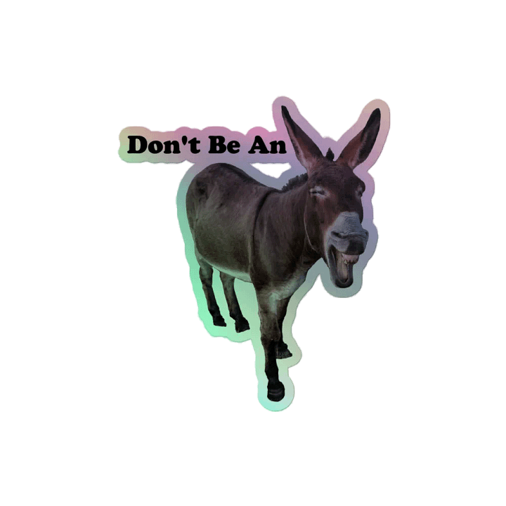 Don't Be An Ass (Sticker) product image (2)