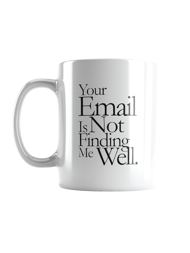 Not Finding Me Well Mug product image (2)