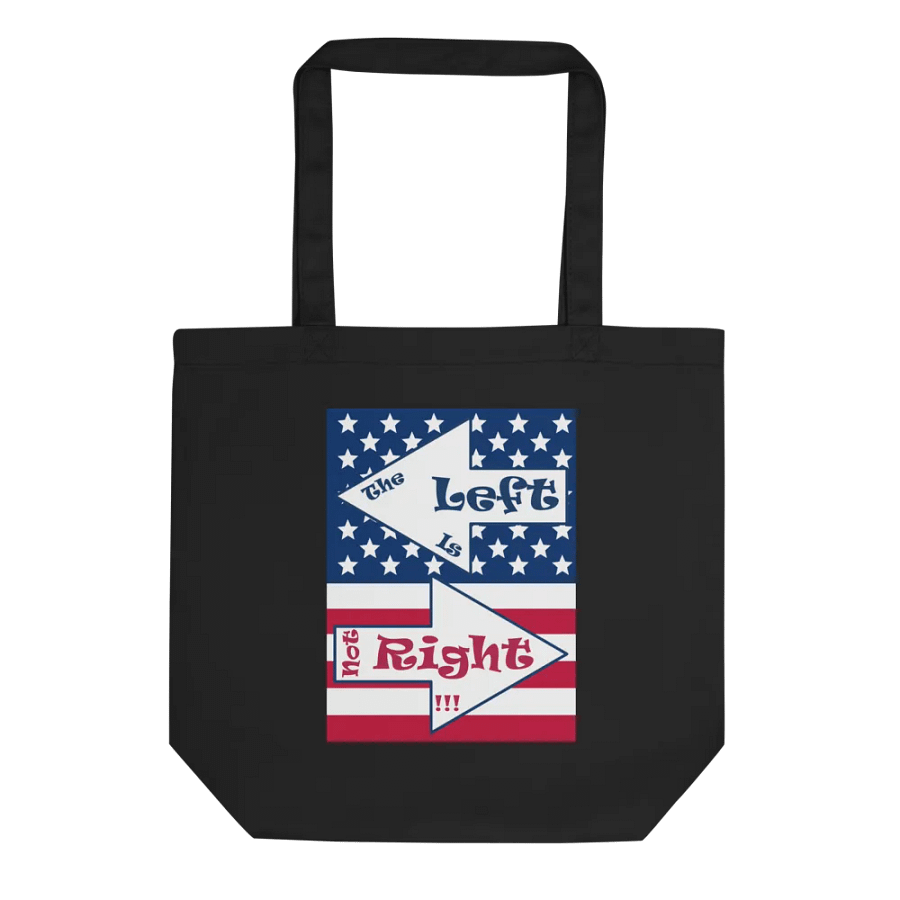 Patriotic 'The Left is not Right' Eco Tote Bag product image (1)