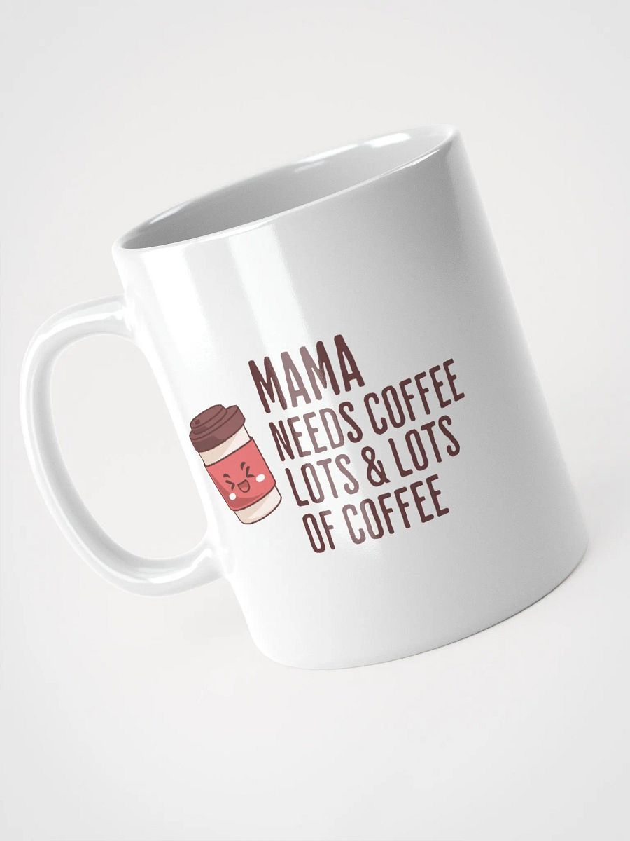 Mama Needs Coffee Mug product image (3)