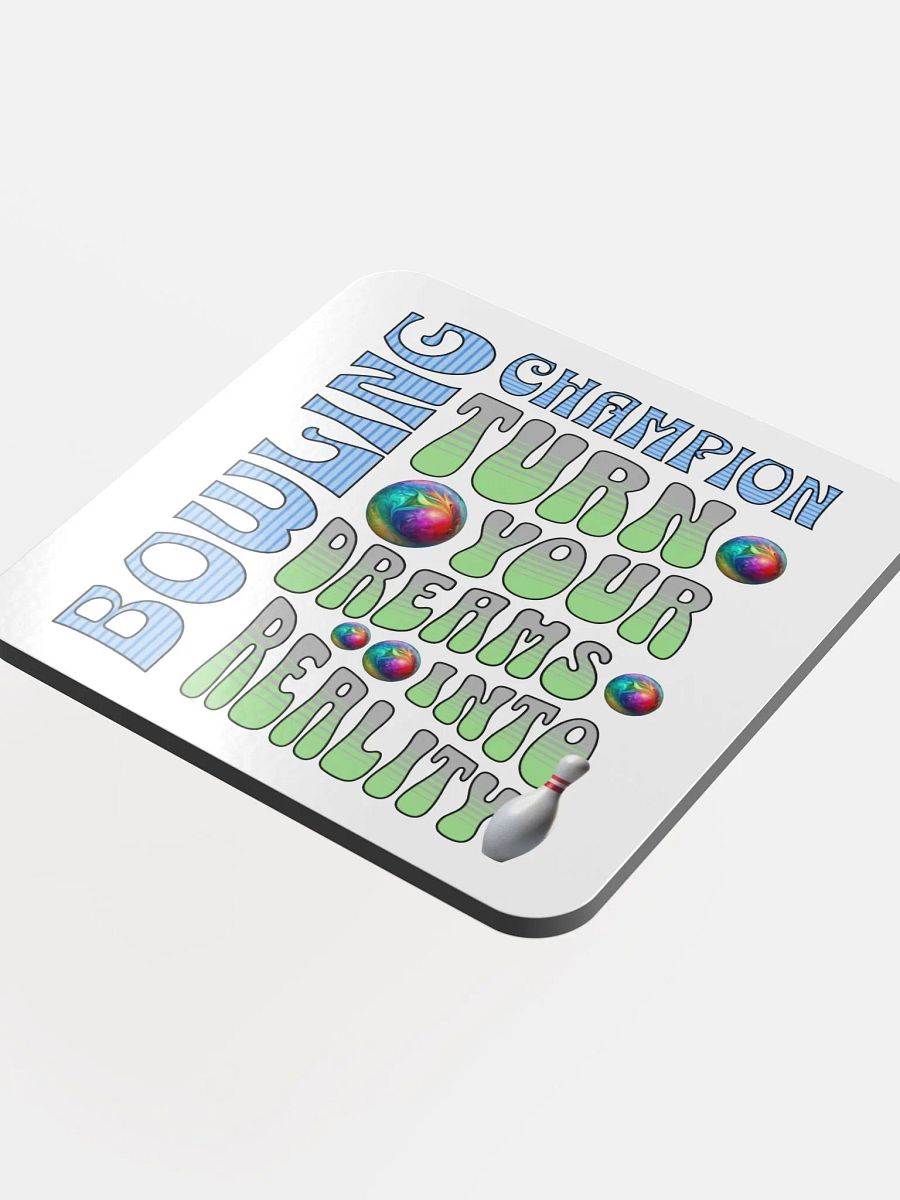 Champion Turn Your Dreams Into Reality Bowling Coaster product image (4)