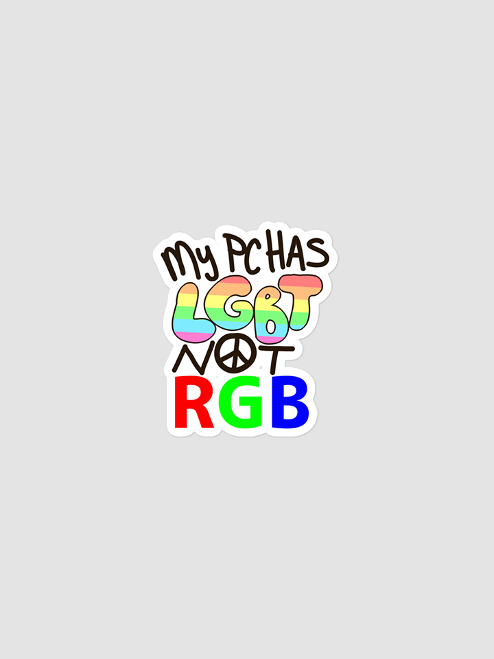 My PC Has LGBT Not RGB Sticker product image (1)